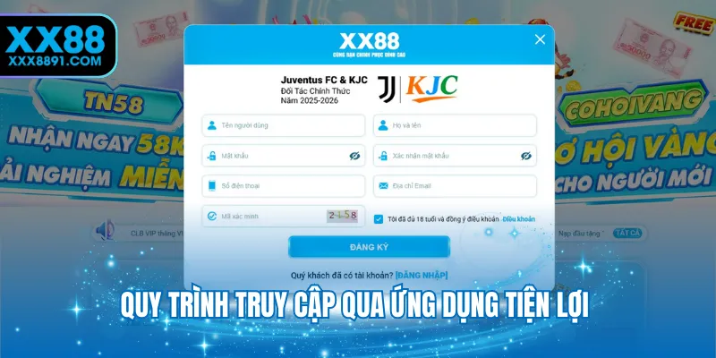 Quy trình truy cập qua ứng dụng tiện lợi 